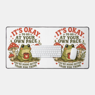 It’s Okay to Go at Your Own Pace – Cute Frog Self- Desk Mat