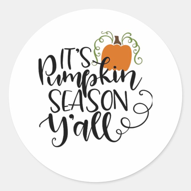 It’s Pumpkin Season Y’all Classic Round Sticker (Front)