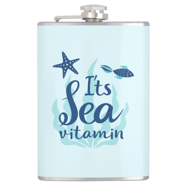 It’s Sea Vitamin – Funny Ocean-Inspired Quote  Hip Flask (Front)