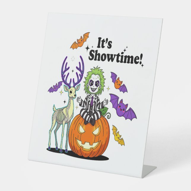 It�s Showtime Funny Halloween Pedestal Sign (Front)