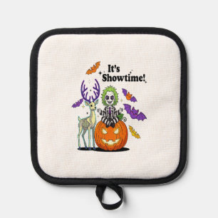 It�s Showtime Funny Halloween Pot Holder