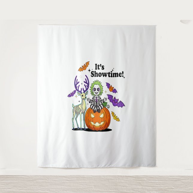 It’s Showtime Funny Halloween Tapestry (Front)