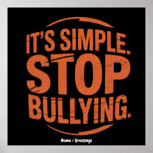 It’s Simple Stop Bullying Anti-Bullying Awareness Poster