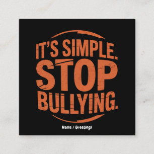 It’s Simple Stop Bullying Anti-Bullying Awareness Square Business Card
