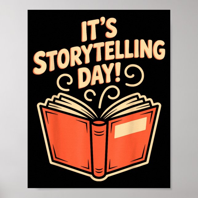 It’s Storytelling Day Writing Creative Narrator St Poster (Front)