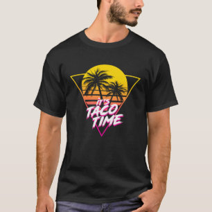 It s Taco Time   Mexican Food Men Kids  Retro T-Shirt