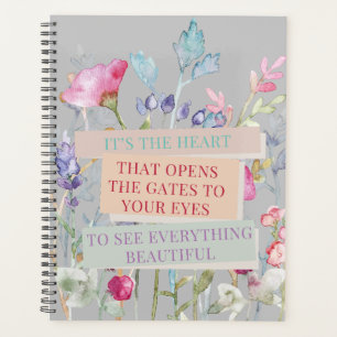 It’s The Heart That Opens The Gates, Floral Garden Planner