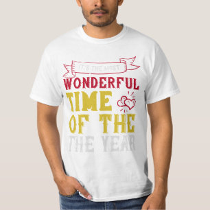 It’s The Most Wonderful Time Of The Year T-Shirt