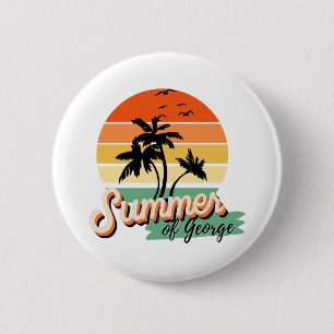 It s The Summer Of George 6 Cm Round Badge