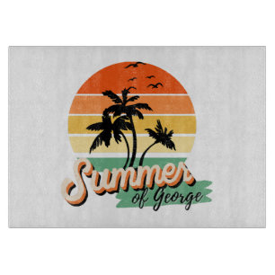 It s The Summer Of George Cutting Board