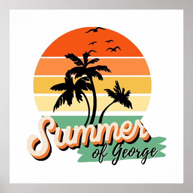 It s The Summer Of George Poster (Front)