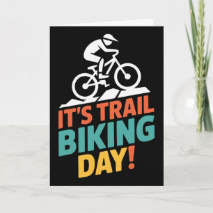 It’s Trail Biking Day Mountain Biker Cycling Outdo Card