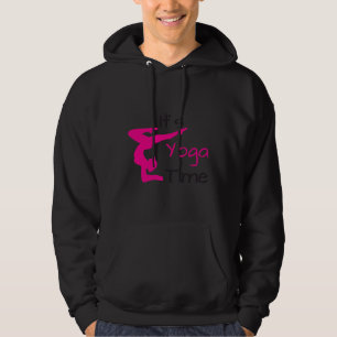 It S Yoga Time Yoga   Idea Hoodie
