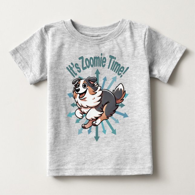 It’s Zoomie Time Australian Shepherd Baby T-Shirt (Front)