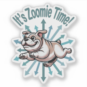 It’s Zoomie Time Bulldog