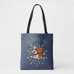It’s Zoomie Time Cavalier Spaniel Tote Bag