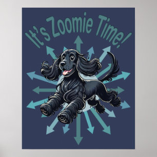 It’s Zoomie Time Cocker Spaniel Poster