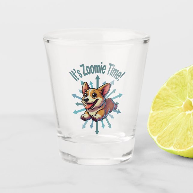 It’s Zoomie Time Corgi Shot Glass (Front)