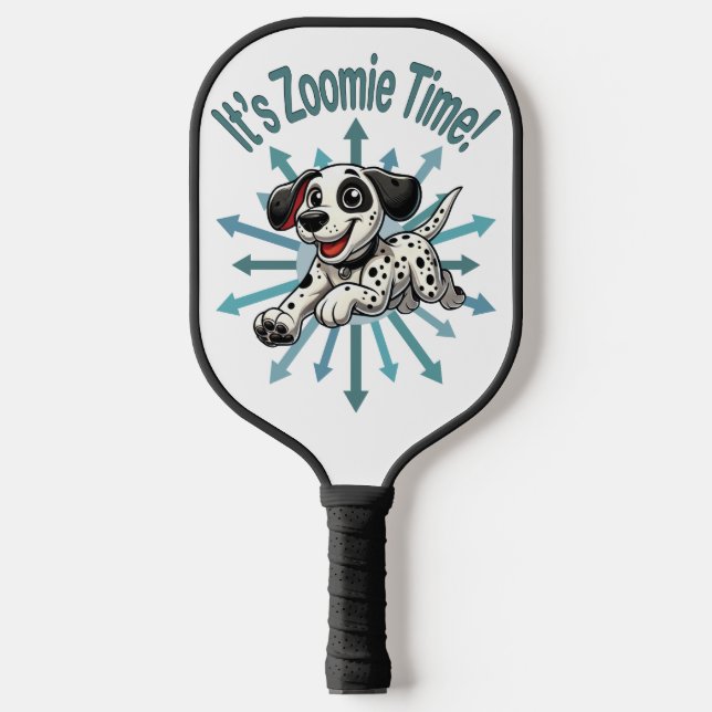 It’s Zoomie Time Dalmatian Pickleball Paddle (Front)