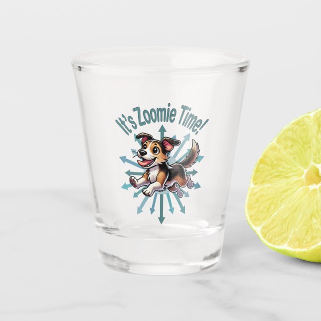 It’s Zoomie Time Mutt Shot Glass (Front)