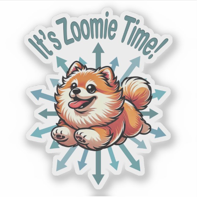 It’s Zoomie Time Pomeranian (Front)