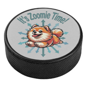 It’s Zoomie Time Pomeranian Hockey Puck