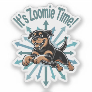 It’s Zoomie Time Rottweiler
