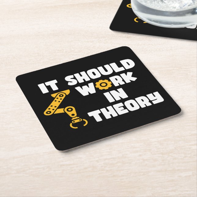It Should Work In Theory, Funny Robotic Arm Saying Square Paper Coaster (Angled)
