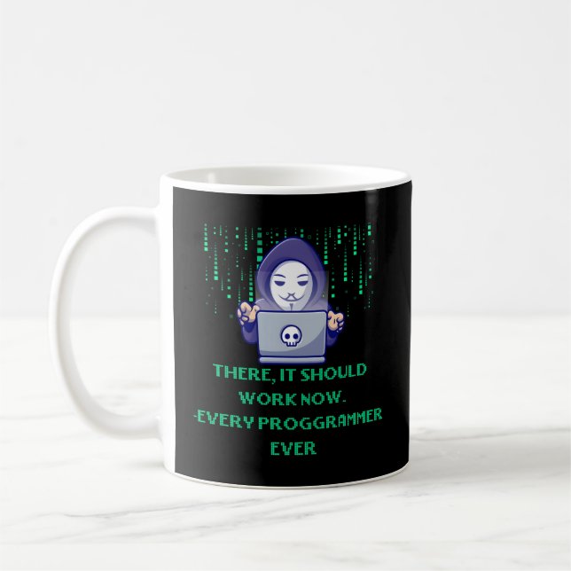 It Should Work Now Every Programmer Ever Web Devel Coffee Mug (Left)