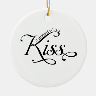 It started with a kiss Christmas ornament