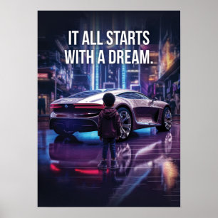 It Starts With A Dream, Supercar Hustle Motivation Poster
