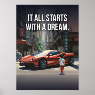 It Starts With A Dream, Supercar Hustle Motivation Poster