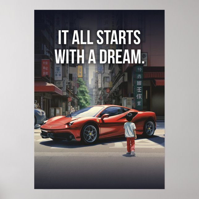 It Starts With A Dream, Supercar Hustle Motivation Poster (Front)