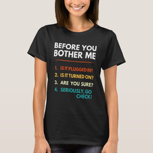 It Support Checklist Funny Office Computer Helpdes T-Shirt (Front)