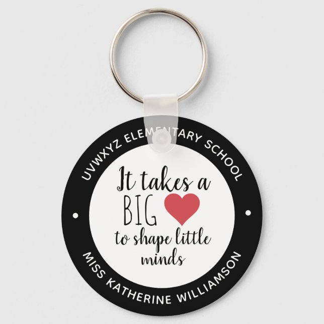 It Takes a Big Heart Teacher Appreciation Custom Key Ring (Front)