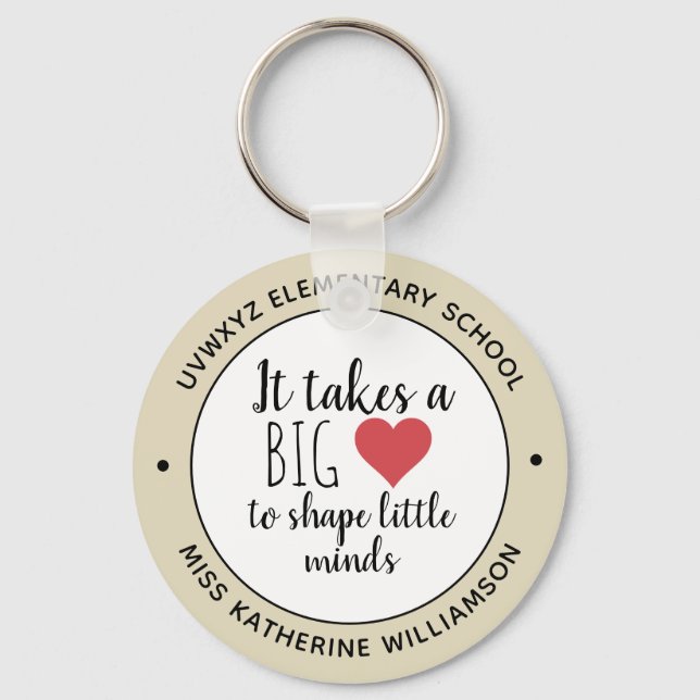 It Takes a Big Heart Teacher Appreciation Custom Key Ring (Front)
