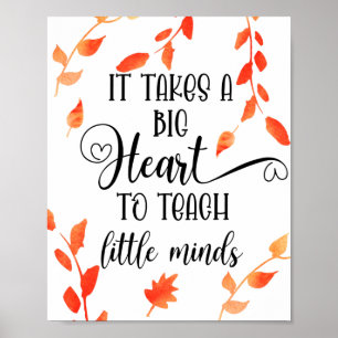 It Takes a Big Heart Teacher Appreciation Fall  Poster