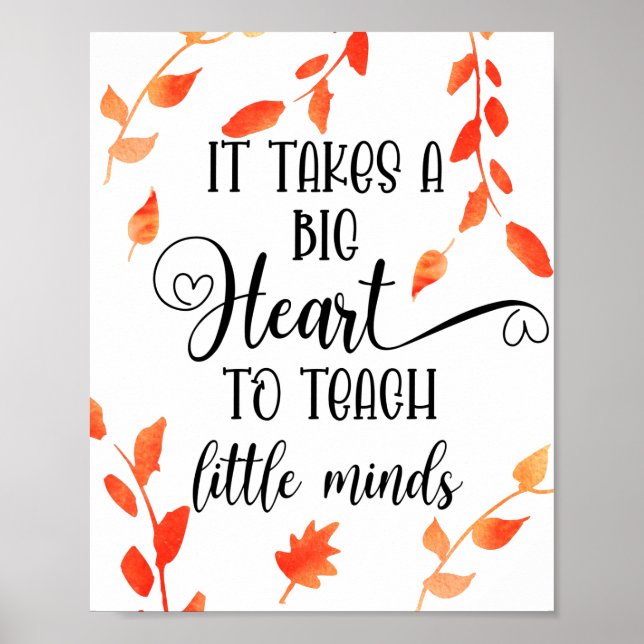 It Takes a Big Heart Teacher Appreciation Fall  Poster (Front)