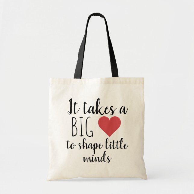 It Takes a Big Heart Teacher Appreciation Gifts Tote Bag (Front)