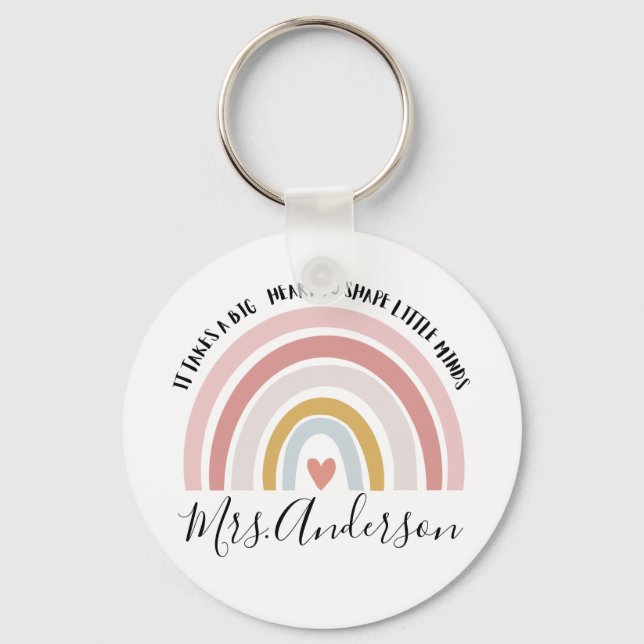 It Takes A Big Heart To Shape Little Minds, Custom Key Ring (Front)