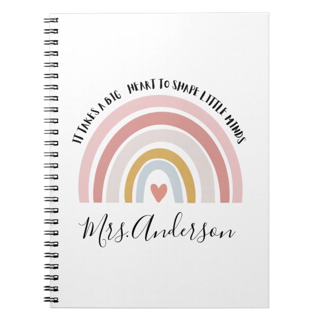 It Takes A Big Heart To Shape Little Minds, Custom Notebook (Front)
