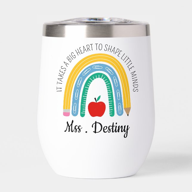 It Takes a Big Heart To Shape Little Minds Teacher (Front)