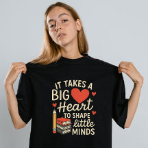 It Takes a Big Heart to Shape Little Minds