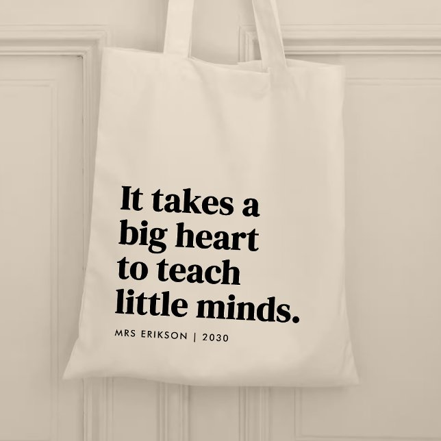 It takes a big heart to teach little minds tote bag (Creator Uploaded)