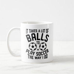It Takes A Lot Of Balls Coffee Mug