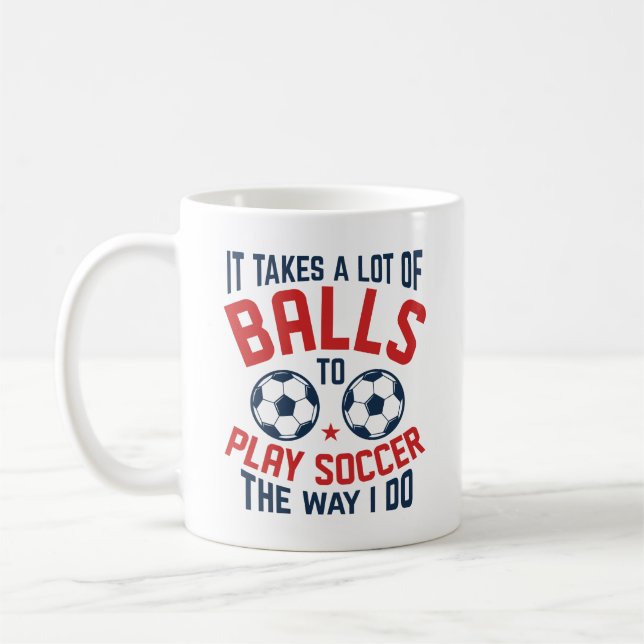 It Takes A Lot Of Balls Coffee Mug (Left)