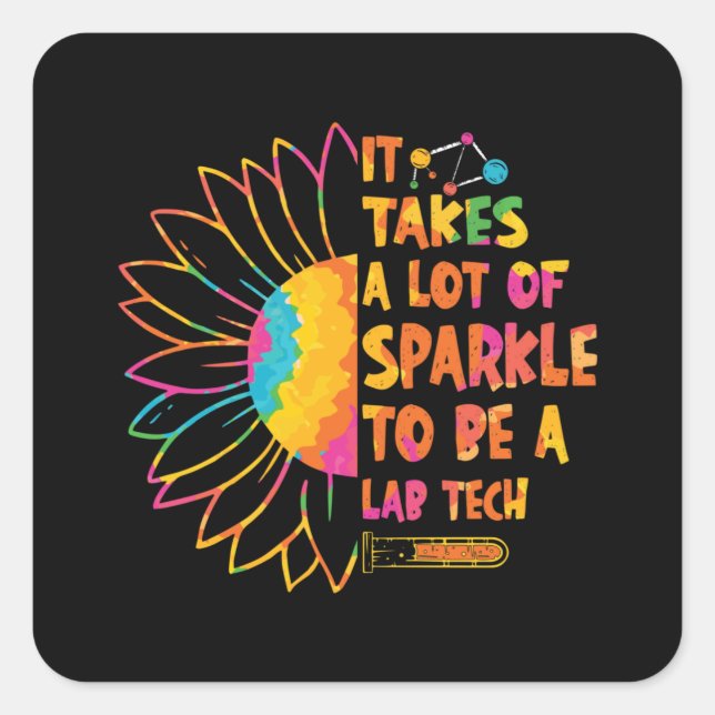 It Takes A Lot Of Sparkle Laboratory Technician Square Sticker (Front)