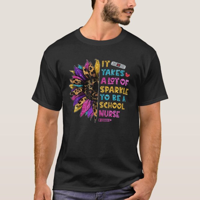 It Takes A Lot Of Sparkle To Be A School Nurse App T-Shirt (Front)