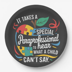 It Takes a Paraprofessional to Hear What a Child Paper Plate