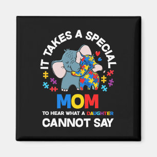 It Takes A Special Mum Autistic Daughter Proud Aut Magnet